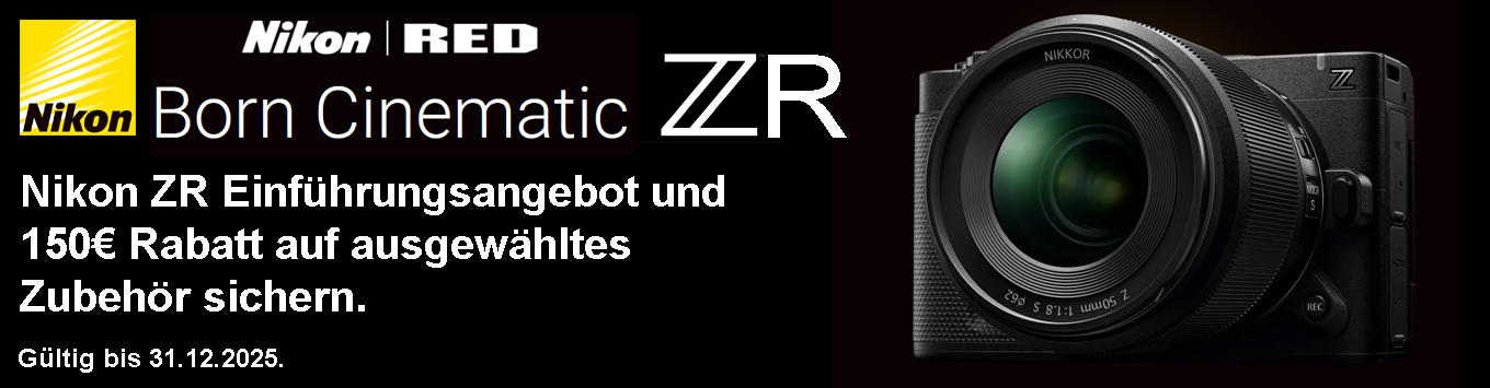 Nikon ZR Einführungsangebot und 150€ Rabatt